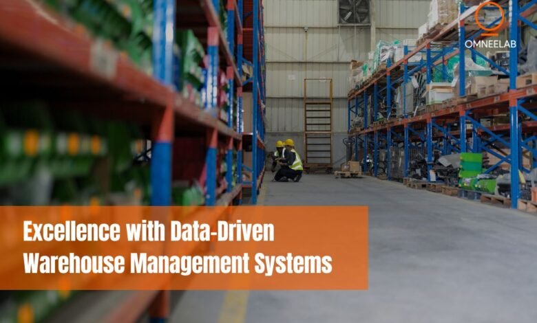 Excellence with Data-Driven Warehouse Management Systems