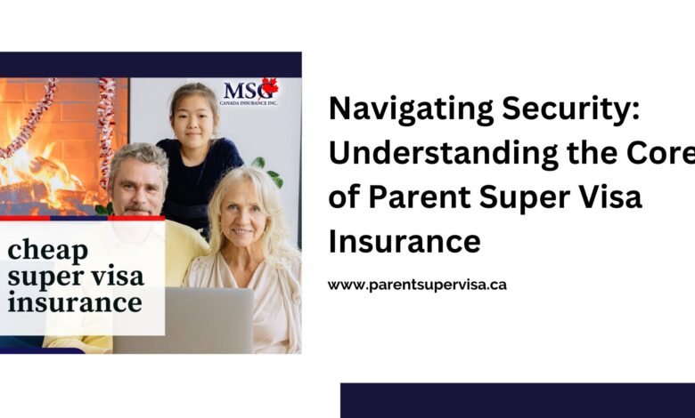 parent super visa insurance