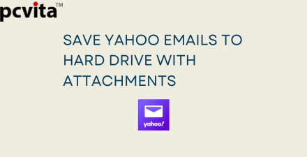 save yahoo emails to hard drive