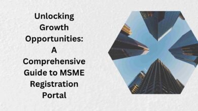 Unlocking Growth Opportunities A Comprehensive Guide to MSME Registration Portal