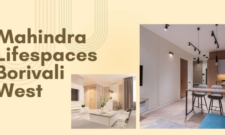 Mahindra Lifespaces Borivali West