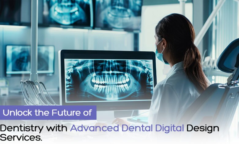 Unlock the Future of Dentistry with Advanced Dental Digital Design Services