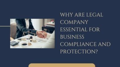 Why Are Legal Company Essential for Business Compliance and Protection