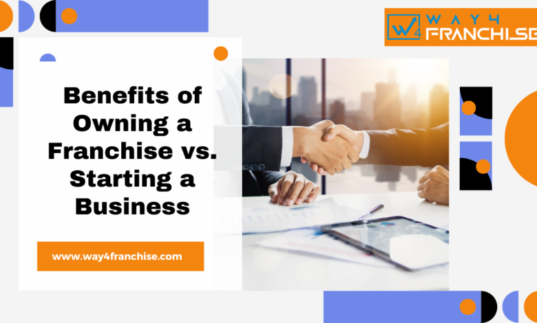 Benefits of Owning a Franchise vs. Starting a Business