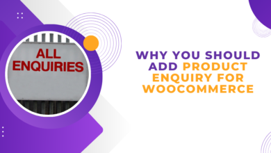 Benefits of adding a WooCommerce Enquiry Form