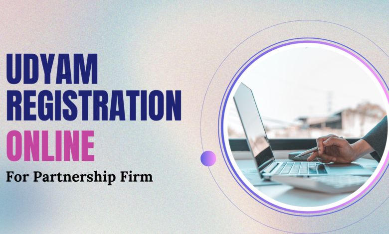 Udyam Registration Online for Partnership Firm