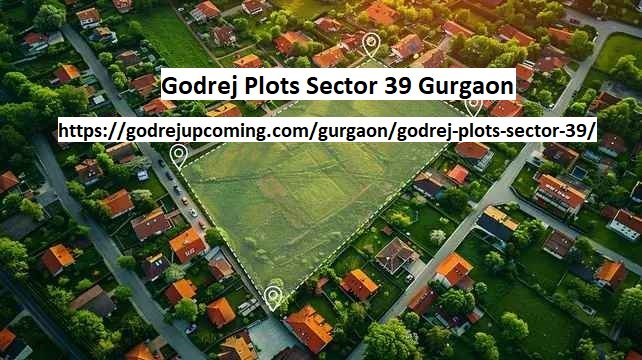 Godrej Plots Sector 39 Gurgaon, Residential plots in Gurgaon, Godrej Properties Gurgaon, Premium plots in Sector 39, Gurgaon real estate investment, Luxury plots Godrej Gurgaon, Plot for sale in Sector 39 Gurgaon, Godrej Plots pricing Gurgaon, Investment in Gurgaon plots, Gated community plots Gurgaon,