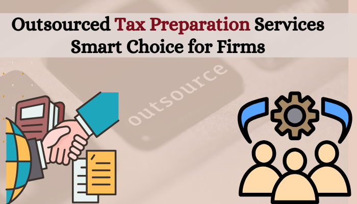 Outsourced Tax Preparation Services