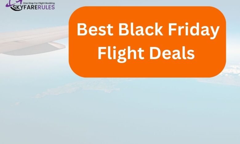 black friday flight deals 2024 | airfare sales on black friday