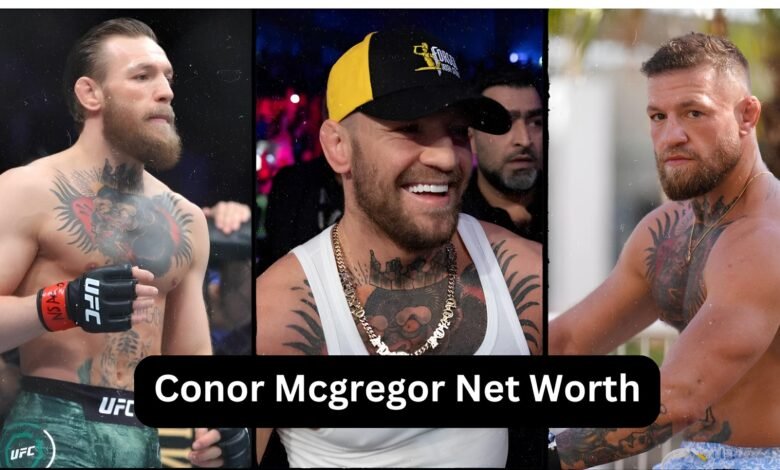 Conor McGregor net worth