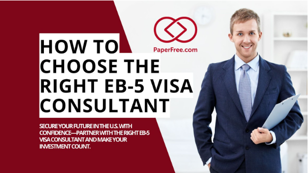 How to Choose the Right EB-5 Visa Consultant