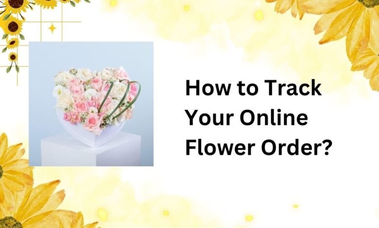 How to Track Your Online Flower Order