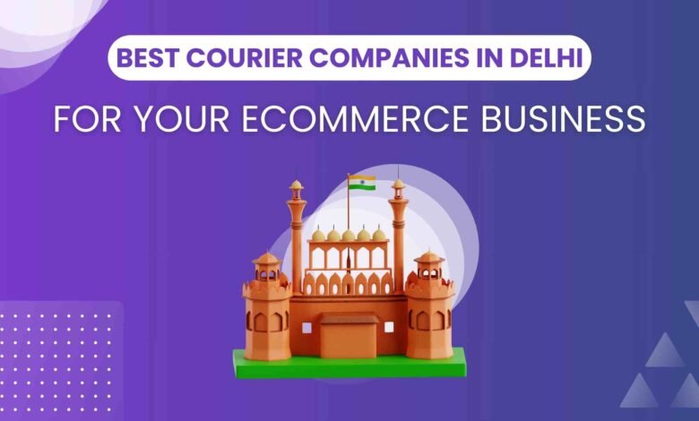 Best Courier Companies in Delhi