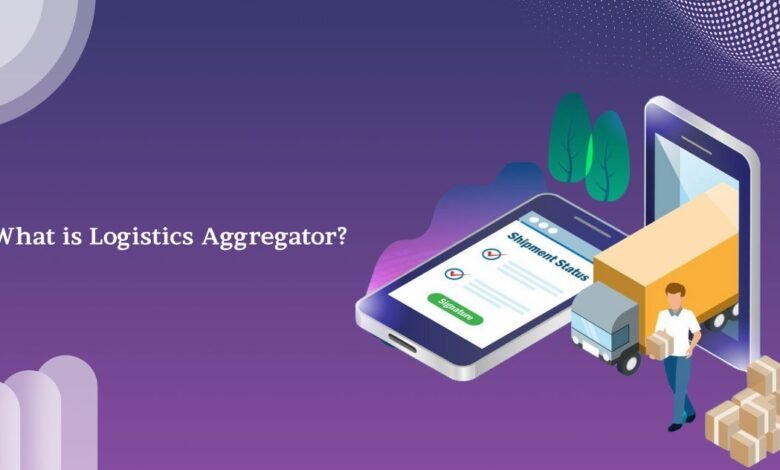 What is a Logistics Aggregator