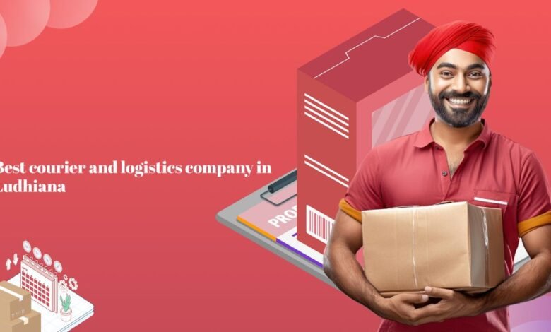 Best Courier and Logistics Company in Ludhiana