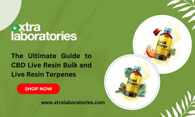 The Ultimate Guide to CBD Live Resin Bulk and Live Resin Terpenes