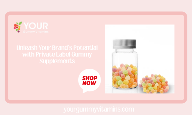 private label gummy supplements